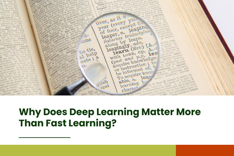 Why Does Deep Learning Matter More Than Fast Learning
